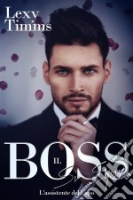 Il Boss Si Sposa. E-book. Formato EPUB ebook