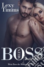 Mein Boss, Der Milliardär - Immer Noch (Teil 2). E-book. Formato EPUB ebook