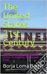 The United States 21St Century. E-book. Formato Mobipocket ebook