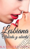 Lesbiana: Ofrecida Y Abierta. E-book. Formato EPUB ebook