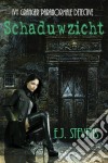 Schaduwzicht. E-book. Formato Mobipocket ebook di E.J. Stevens