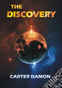 The Discovery. E-book. Formato Mobipocket ebook di Carter Damon