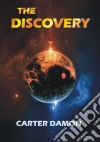 The Discovery. E-book. Formato EPUB ebook di Carter Damon