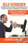 Geld Verdienen Erschaffen Sie Ihr Eigenes Unternehmen Um Im Internet Ein Zweites Einkommen Zu Verdienen. E-book. Formato Mobipocket ebook