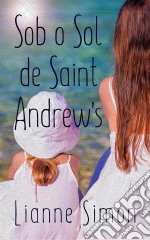 Sob O Sol De Saint Andrew's. E-book. Formato EPUB