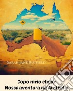 Copo Meio Cheio: Nossa Aventura Na Austrália. E-book. Formato Mobipocket ebook