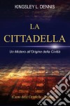 La Cittadella. E-book. Formato EPUB ebook