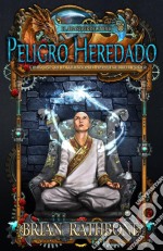 Peligro Heredado. E-book. Formato Mobipocket ebook