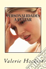 Personalidades A Evitar. E-book. Formato Mobipocket