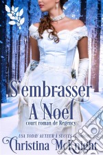 S'embrasser À Noel. E-book. Formato EPUB ebook