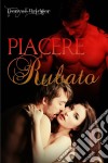 Piacere Rubato. E-book. Formato EPUB ebook