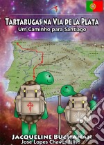 Tartarugas Na Via De La Plata. E-book. Formato EPUB ebook