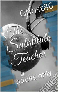 The Substitute Teacher. E-book. Formato EPUB ebook