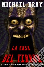 La Casa Del Terror.. E-book. Formato EPUB ebook