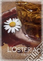 L&apos;osteria E Altre Storie. E-book. Formato EPUB ebook