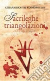 Sacrileghe Triangolazioni. E-book. Formato Mobipocket ebook