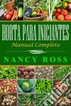 Horta Para Iniciantes - Manual Completo. E-book. Formato Mobipocket ebook