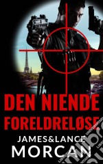 Den Niende Foreldreløse. E-book. Formato EPUB ebook