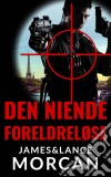 Den Niende Foreldreløse. E-book. Formato Mobipocket ebook