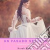 Un Pasado Secreto (La Colección Completa). E-book. Formato EPUB ebook di Norah Black