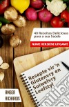 Resepte Vir 'n Glutenvry En Suiwelvry Leefstyl. E-book. Formato Mobipocket ebook