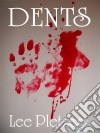 Dents. E-book. Formato EPUB ebook