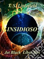 ~ Insidioso ~  ~ Jet Black: Libro Dos ~. E-book. Formato Mobipocket