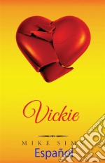 Vickie. E-book. Formato EPUB ebook