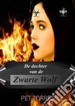 De Dochter Van De Zwarte Wolf. E-book. Formato EPUB ebook