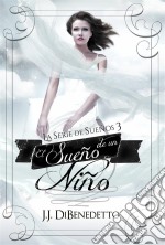 El Sueño De Un Niño. E-book. Formato EPUB ebook