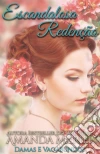 Escandalosa Redenção. E-book. Formato EPUB ebook di Amanda Mariel