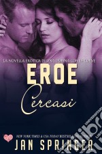 Eroe Cercasi. E-book. Formato EPUB ebook