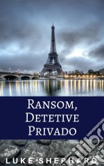 Ransom, Detetive Privado. E-book. Formato EPUB ebook