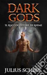 Il Raccoglitore Di Anime. E-book. Formato Mobipocket