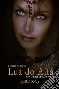 Lua Do Alfa. E-book. Formato Mobipocket ebook