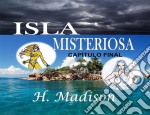 Isla Misteriosa: Capítulo Final. E-book. Formato Mobipocket ebook