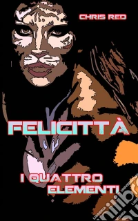 Felicittà. E-book. Formato Mobipocket ebook