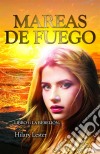 Mareas De Fuego Libro 1: La Rebelión. E-book. Formato EPUB ebook