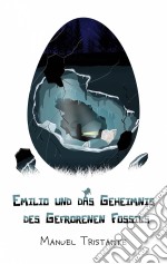 Der Letzte DinosaurierEin Buch Voller Abenteuer Und Geheimnisse Für Kinder Im Alter Von 10, 11, 12 Und 13 Jahren.. E-book. Formato EPUB ebook