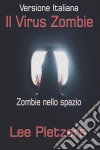 Il Virus Zombie. E-book. Formato EPUB ebook