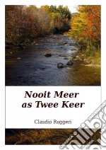 Nooit Meer As Twee Keer. E-book. Formato EPUB ebook