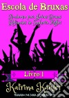 Escola De Bruxas: Livro 2 - Academia Para Jovens Bruxas Refinadas De Senhorita Moffat. E-book. Formato EPUB ebook