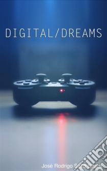 Digital/dreams. E-book. Formato EPUB ebook di J.R.S Saenz