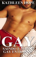 Gay: Saindo E Depois Gay Entrando. E-book. Formato EPUB ebook