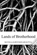 Lands Of Brotherhood. E-book. Formato EPUB ebook