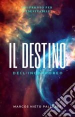 Il Destino Dell&apos;incorporeo. E-book. Formato EPUB