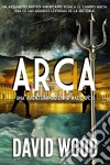 Arca: Una Aventura De Dane Maddock. E-book. Formato Mobipocket ebook