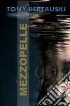 Mezzopelle. E-book. Formato EPUB ebook