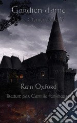 Gardien D&apos;âme - Livre Élémentaire V. E-book. Formato EPUB ebook