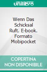 Wenn Das Schicksal Ruft. E-book. Formato EPUB ebook di Cat Nicolaou